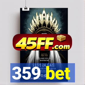 359 bet